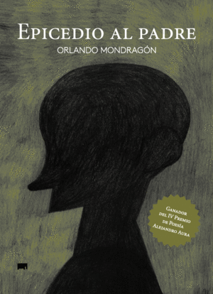 N/F EPICEDIO AL PADRE (PREMIO POESIA JOVEN ALEJANDRO AURA 2017)