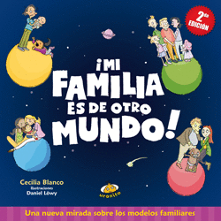 MI FAMILIA ES DE OTRO MUNDO