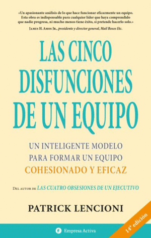 CINCO DISFUNCIONES DE UN EQUIPO, LAS