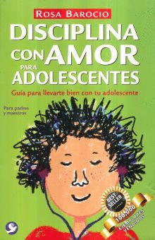 DISCIPLINA CON AMOR PARA ADOLESCENTES: