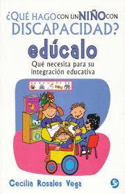 ¿QUE HAGO CON NIÑO CON DISCAPACIDAD? EDUCALO.