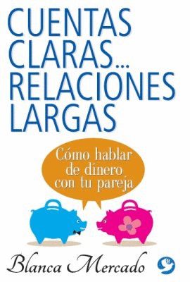 CUENTAS CLARAS...RELACIONES LARGAS: