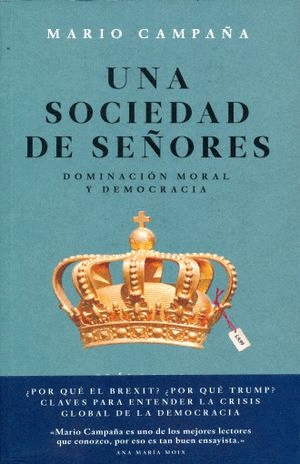 UNA SOCIEDAD DE SEÑORES.