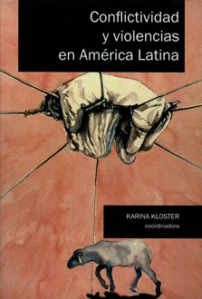 CONFLICTIVIDAD Y VIOLENCIAS EN AMERICA LATINA