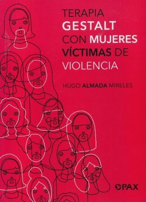 TERAPIA GESTALT CON MUJERES VICTIMAS DE VIOLENCIA