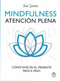 MINDFULNESS. ATENCION PLENA.