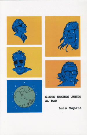 SIETE NOCHES JUNTO AL MAR / LUIS ZAPATA