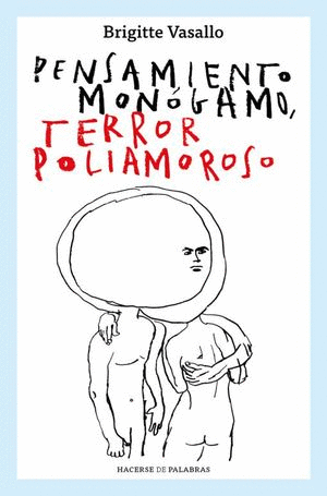 PENSAMIENTO MONOGAMO, TERROR POLIAMOROSO