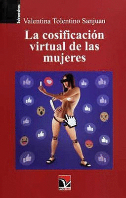 COSIFICACION VIRTUAL DE LAS MUJERES, LA