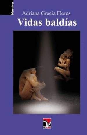 VIDAS BALDIAS / ADRIANA GRACIA