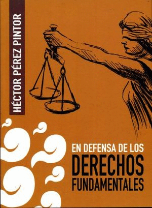 EN DEFENSA DE LOS DERECHOS FUNDAMENTALES