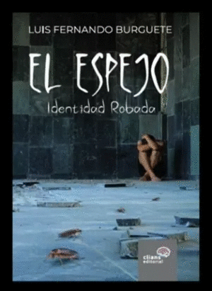 ESPEJO, EL / LUIS FERNANDO BRUGUETTE