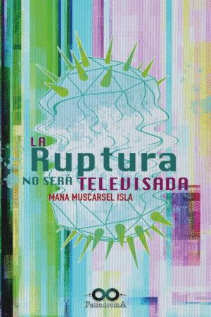 RUPTURA NO SERA TELEVISADA, LA