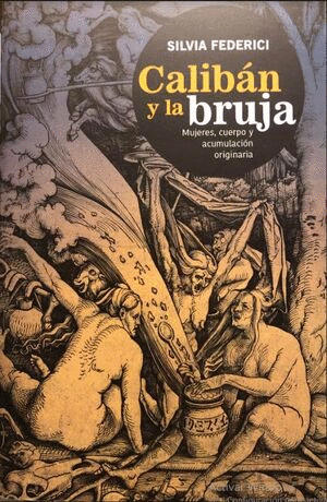 CALIBAN Y LA BRUJA :