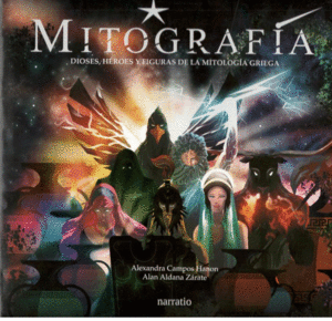 MITOGRAFÍA. DIOSES, HÉROES Y FIGURAS DE LA MITOLOGÍA GRIEGA