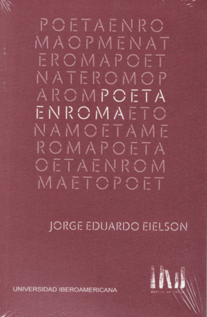POETA EN ROMA / JORGE EDUARDO EIELSON