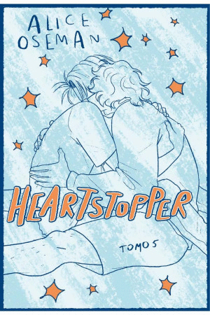 HEARTSTOPPER : TOMO 5 (TAPA DURA) / ALICE OSEMAN