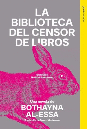 BIBLIOTECA DEL CENSOR DE LIBROS, LA / BOTHAYNA AL-ESSA