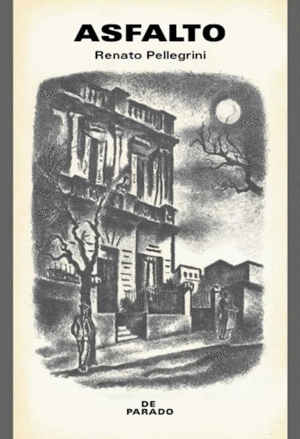 ASFALTO / RENATO PELLEGRINI