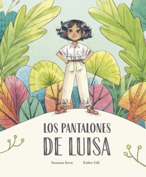 PANTALONES DE LUISA, LOS / SUSSANNA ISERN
