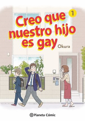 CREO QUE NUESTRO HIJO ES GAY #1 / OKURA