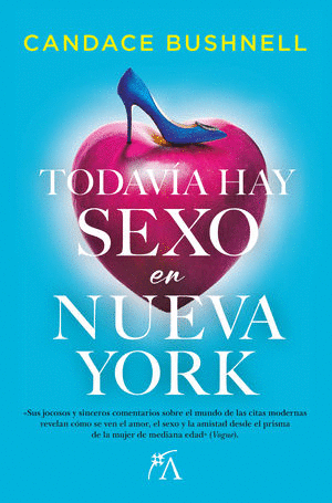 TODAVIA HAY SEXO EN NUEVA YORK / CANDACE BUSHNELL