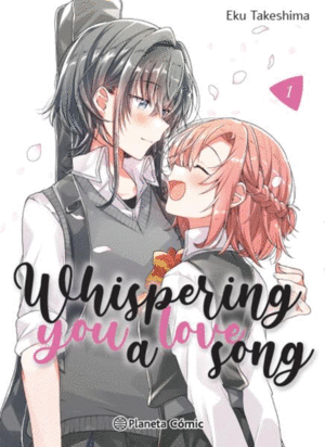 WHISPERING YOU A LOVE SONG 1 / EKU TAKESHIMA