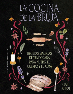 COCINA DE LA BRUJA LA/ GAIL BUSSI