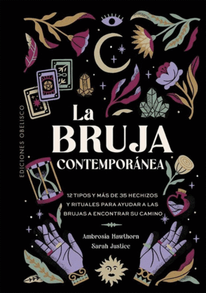 BRUJA CONTEMPORANEA LA, / SARAH JUSTICE