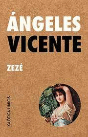 ZEZE / ANGELES VICENTE