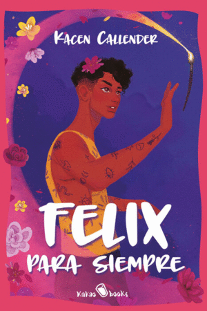 FELIX PARA SIEMPRE / KACEN CALLENDER