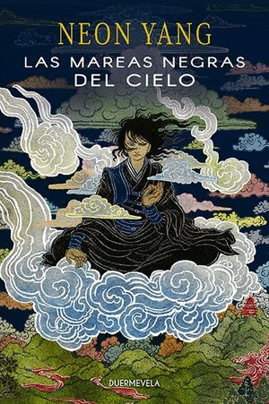 MAREAS NEGRAS DEL CIELO, LAS  / NEON YANG