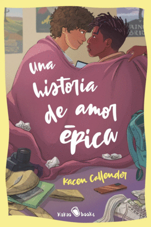 UNA HISTORIA DE AMOR ÉPICA / CALLENDER, KACEN