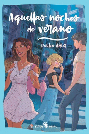 AQUELLAS NOCHES DE VERANO / DAHLIA ADLER
