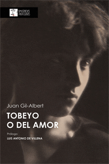 TOBEYO O DEL AMOR / JUAN GIL-ALBERT