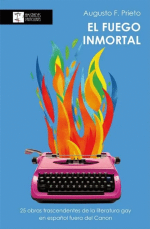 FUEGO INMORTAL, EL / AUGUSTO F. PRIETO
