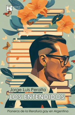 ENTENDIDOS, LOS  / JORGE LUIS PERALTA