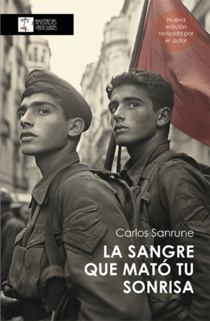 SANGRE QUE MATO TU SONRISA, LA / CARLOS SANRUNE