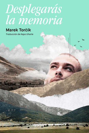 DESPLEGARÁS LA MEMORIA / MAREK TORCÍK