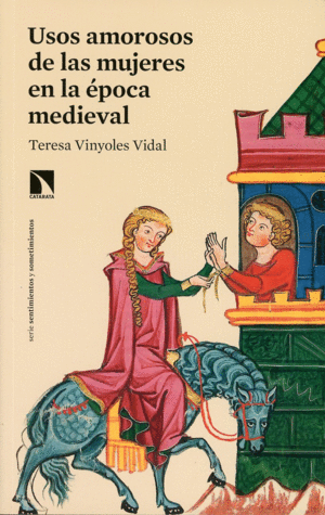 USOS AMOROSOS DE LAS MUJERES EN LA ÉPOCA MEDIEVAL