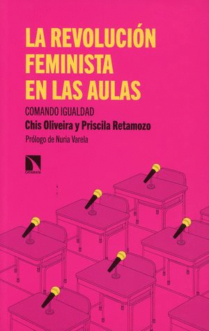 REVOLUCION FEMINISTA EN LAS AULAS, LA. COMANDO IGUALDAD