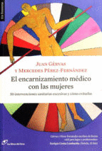 ENCARNIZAMIENTO MEDICO CON LAS MUJERES, EL: