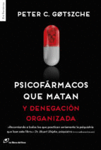 PSICOFARMACOS QUE MATAN Y DENEGACION ORGANIZADA