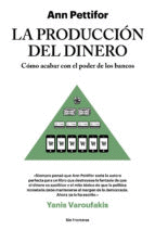 PRODUCCION DEL DINERO, LA