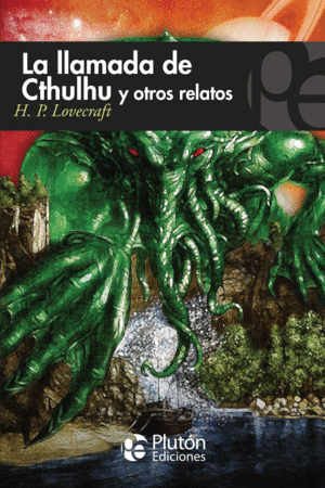 LLAMADA DE CTHULHU Y OTROS RELATOS, LA