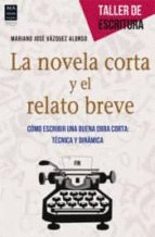 NOVELA CORTA Y EL RELATO BREVE, LA