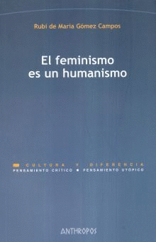 FEMINISMO ES UN HUMANISMO, EL