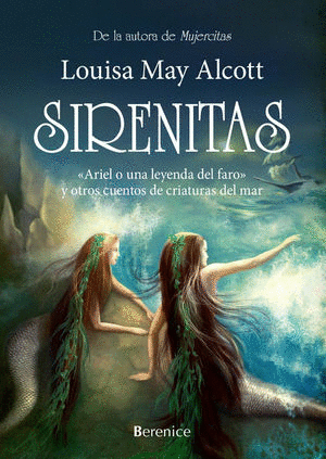 SIRENITAS / LOUISE MAY ALCOTT