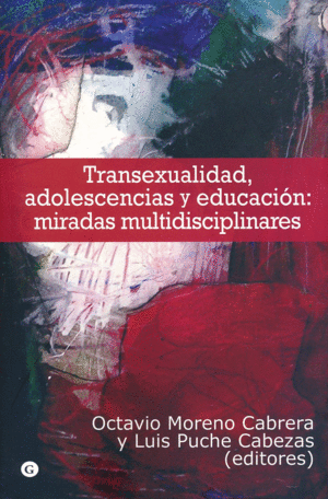 TRANSEXUALIDAD, ADOLESCENCIA Y EDUCACION: