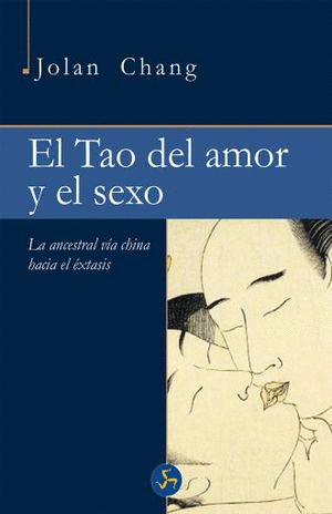 TAO DEL AMOR Y EL SEXO, EL  :